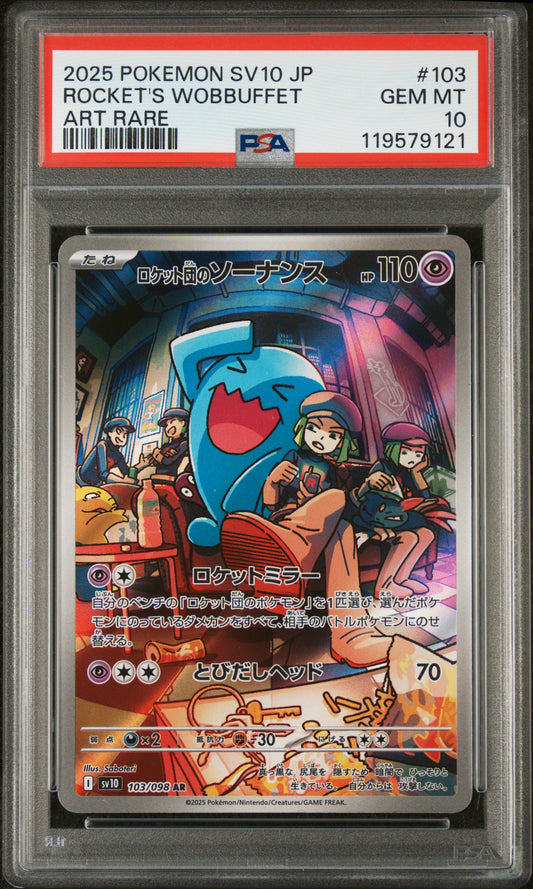  front of 2025 POKEMON JAPANESE SV10-GLORY OF TEAM ROCKET #103 ROCKET'S WOBBUFFET ART RARE PSA 10